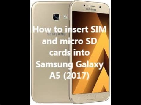 Samsung Galaxy A5 2017 How to insert SIM card / memory.